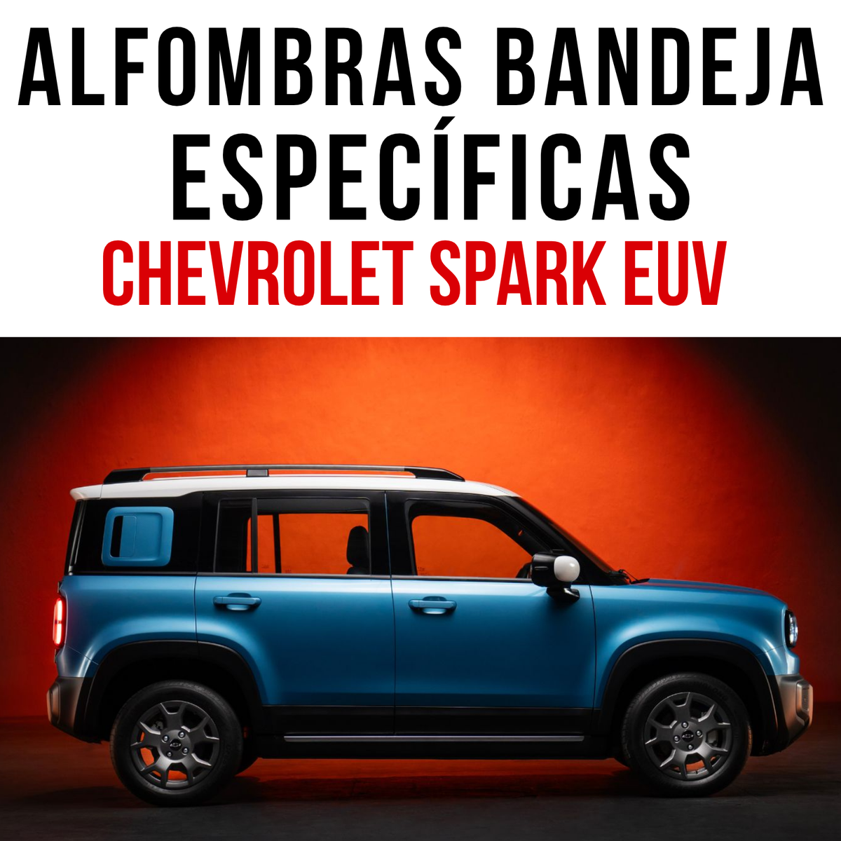 Juego Alfombras Bandeja Rígida 5d Específica Chevrolet Spark Euv