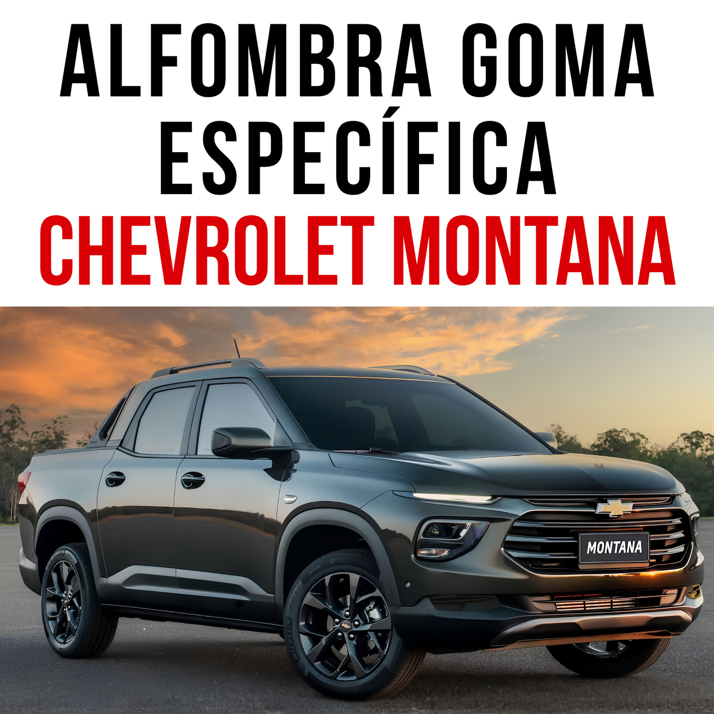 Alfombra Chevrolet Montana Bandeja En Goma 5d Alfombra Piso 2022 a 2026