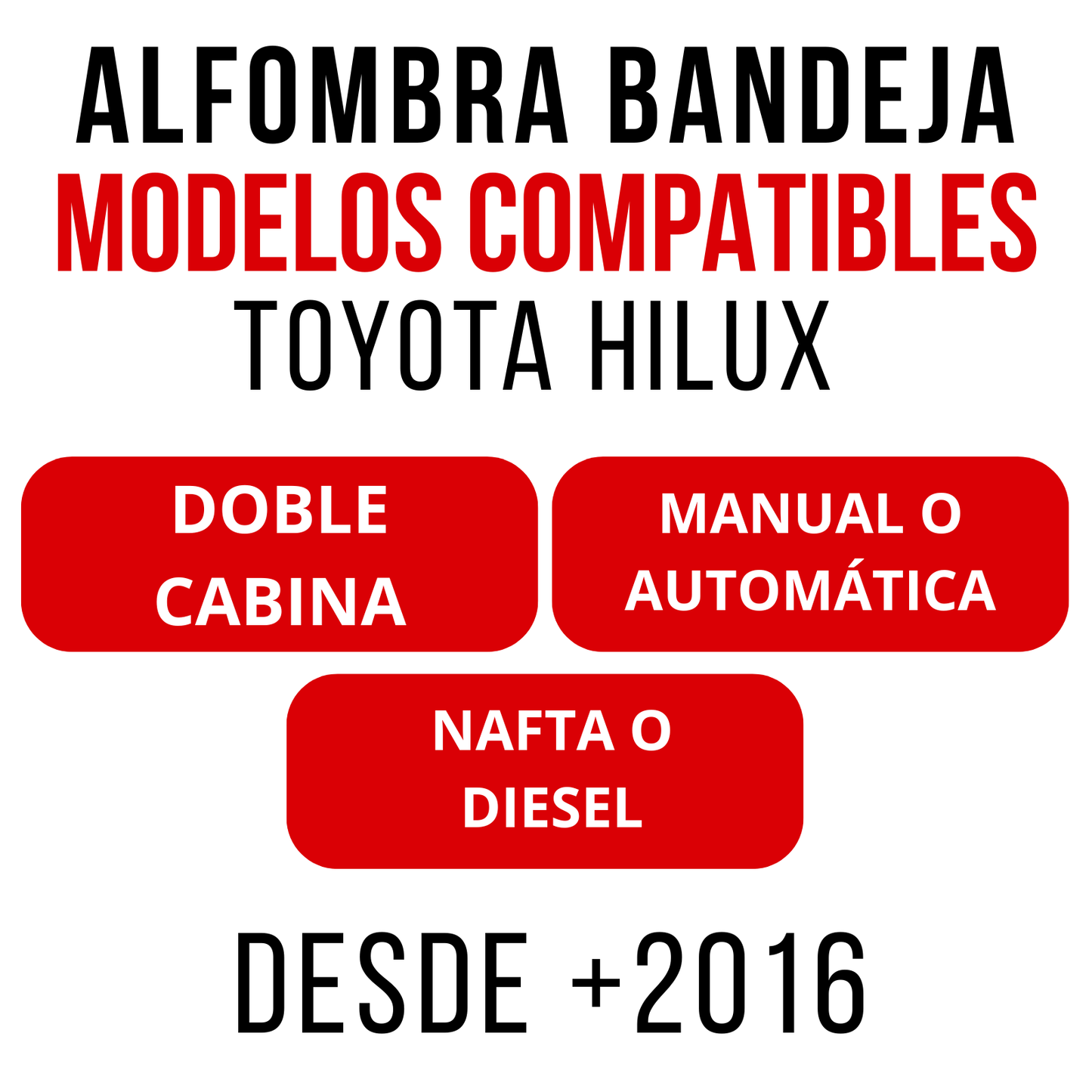 Juego alfombras bandeja Rígida Toyota Hilux +2016 Juego específico bandejas